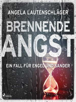 cover image of Brennende Angst (Ein Fall für Engel und Sander, Band 6)